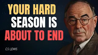 SEEK GOD AND HE WILL SHOW YOU THE WAY TO END OF YOUR DIFFICULT PHASE | C.S LEWIS INSPIRED