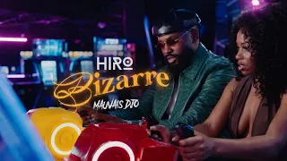 Hiro - Bizarre Ft. Mauvais Djo (Clip officiel)