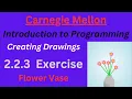 CM Intro to Programming Unit 2 Lesson 2 Exercise Flower Vase