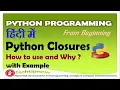 Python Closures Function How to use it and Why Functional Programming in Python Hindi Urdu