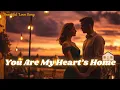 Download Lagu 💖 You Are My Heart’s Home ( Male Version) 💖 | Deep Romantic Love Ballad | Official Music Video 2025💖