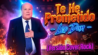 Te He Prometido | Leo Dan (Versión Cover Rock)