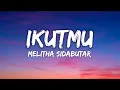 Download Lagu IkutMu - Melitha Sidabutar (Lirik Lagu Rohani Terbaru)