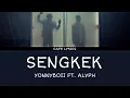 Download Lagu Yonnyboii ft. Alyph - Sengkek (lirik)