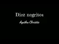 DIEZ NEGRITOS. Agatha Christie. Libro completo. AUDIOLIBRO.