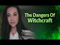 The DANGERS of CURSES and DARK WITCHCRAFT - That INCLUDES doing them