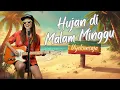 Lagu Hujan Di Malam Minggu - Mega Mustika | Uyekansaja Reggae Cover