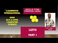 PART 5 A CAIE 9618 A Level COMPUTER SCIENCE BASICS OF PYTHON PROGRAMMING LISTS