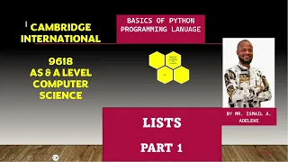 PART 5 A CAIE 9618 A Level COMPUTER SCIENCE BASICS OF PYTHON PROGRAMMING LISTS