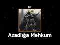 Download Lagu Eqo - Azadlığa Məhkum (Official Music Video)