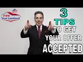 3 Tips To Make Your Offer Stand Out And Get Accepted Offer Accepted