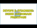 DevOps SysAdmins Nginx subdomain proxypass