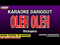 Download Lagu OLEH OLEH KARAOKE DANGDUT - RITA SUGIARTO