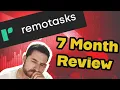 REMOTASKS after 7 Months Brutally Honest Review