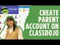 How to Create Parent Account on Classdojo 2025