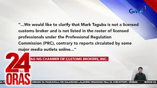 CCBI - Hindi lisensyadong customs broker si Mark Taguba na sinentensyahan ng korte 24 Oras