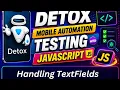 Detox React Native Testing Handle Text Fields Advanced Key Actions Part 1