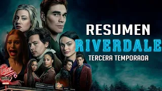 resumen de riverdale tercera temporada