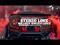 Lagu DJ MELODY SWEET LOVE X STEREO LOVE X STARLIGHT X JANGAN LUPA BAHAGIA JEDAG JEDUG FULL BASS TERBARU