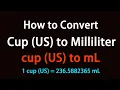 How to Convert Cup US to Milliliter