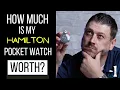How Much Is MY Vintage Hamilton Pocket Watch Worth