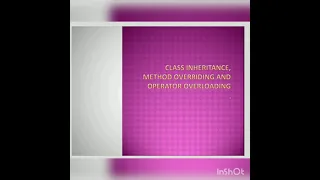 Class Inheritence Method Overriding and Operator Overloading in Python