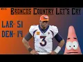 Week 16 Broncos Country Let s Cry