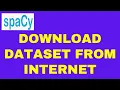 SpaCy Tutorial 10 Download Dataset From Internet NLP with Pythhon