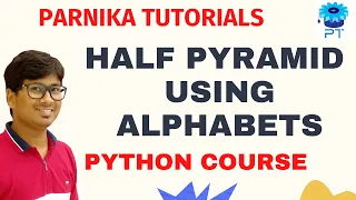 L 33 Python Program to Print Half Pyramid Using Alphabets Python Full Course