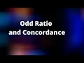 Odd Ratio and Concordance in Logistic Regression Machine Learning