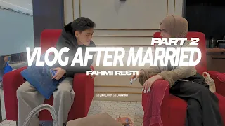 HARI PERTAMA NEMENIN ISTRI KEMALL