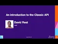 Download Lagu An introduction to the Classic API | JNUC 2021