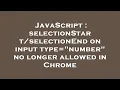JavaScript on input type number no longer allowed in Chrome