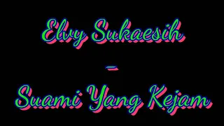 Download Elvy Sukaesih - Suami Yang Kejam ( HQ ) MP3