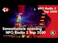 Download Lagu NPO Radio 2 Top 2000 sensationeel geopend door Bart Arens (2022) | NPO Radio 2