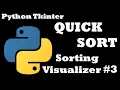 Quick Sort Visualization using Python and Tkinter Sorting Algorithm Visualization
