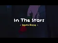 Download Lagu In the Stars - Cover By Sami Rose ( Speed Up - Reverb - Lyrics )