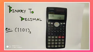 Binary To Decimal Conversion Using Calculator fx-991MS
