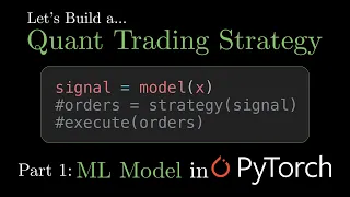 Let s Build a Quant Trading Strategy Part 1 - ML Model in PyTorch