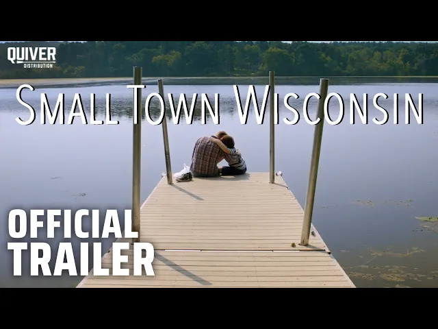 Small Town Wisconsin I Official Trailer