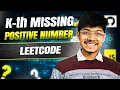 Kth Missing Positive Number Binary Search 2-Pointers Leetcode-1539