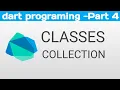 Dart Language Part 4 Classes Functions Collections List Map