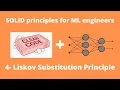 Liskov Substitution Principle for Machine Learning Theory and Practice