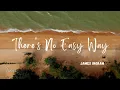 Download Lagu James Ingram - There’s No Easy Way (Lyrics)