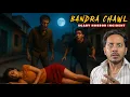 Lagu Mumbai Bandra - आशिक का भूत, बदला लेने लौट आया 😳| Real Horror Story