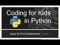 Python Basics Using Input in Python Coding for Kids