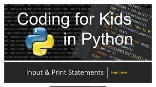 Python Basics Using Input in Python Coding for Kids