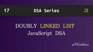 Doubly Linked List Introduction in JavaScript DSA Explained with Example JDCodebase
