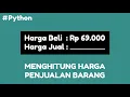 Program Python Menghitung Harga Jual Barang