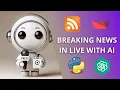 Live News with ChatGPT - Build Your Own AI Journalist from RSS Feeds